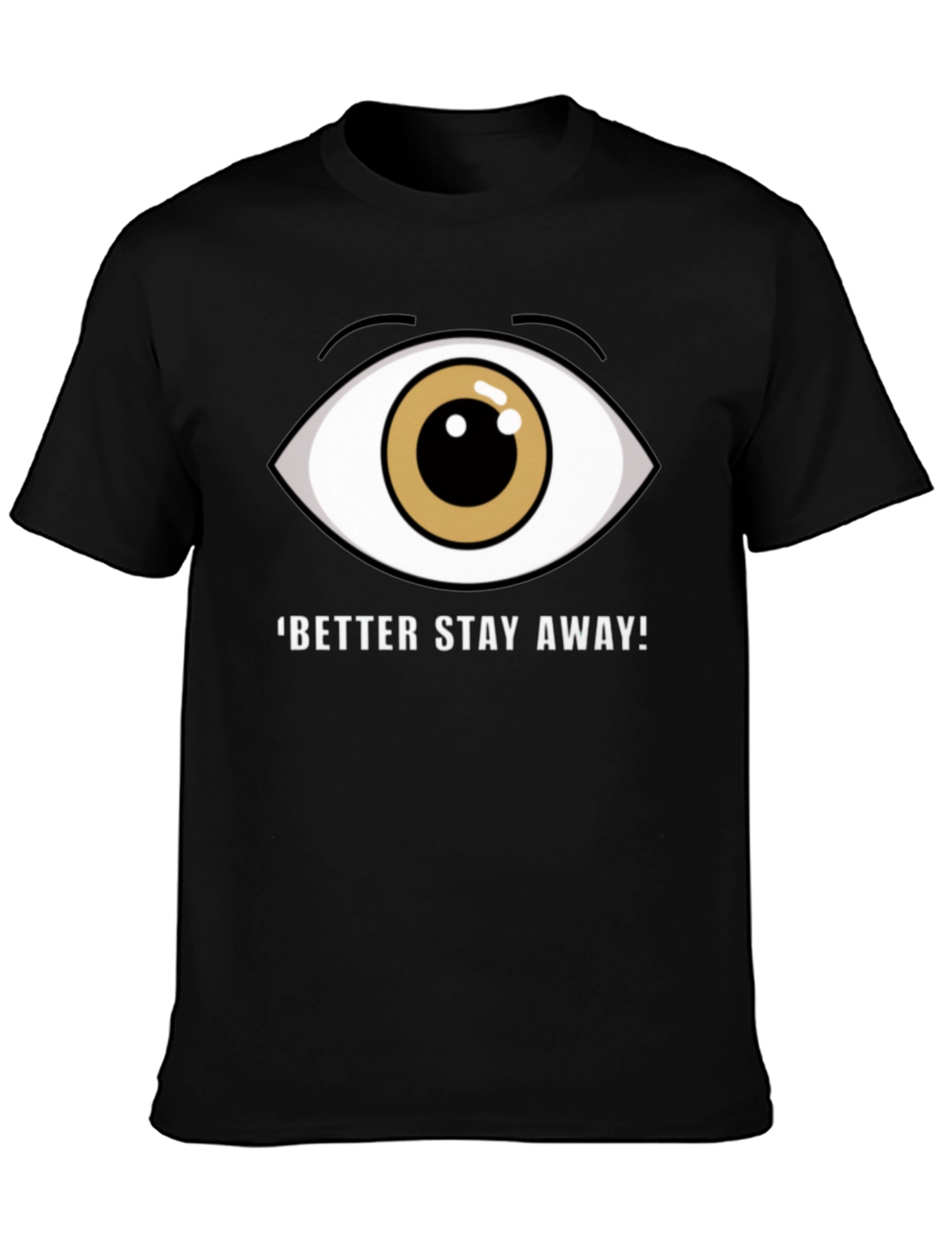 Eye Graphic Black T-Shirt - Stay Away!