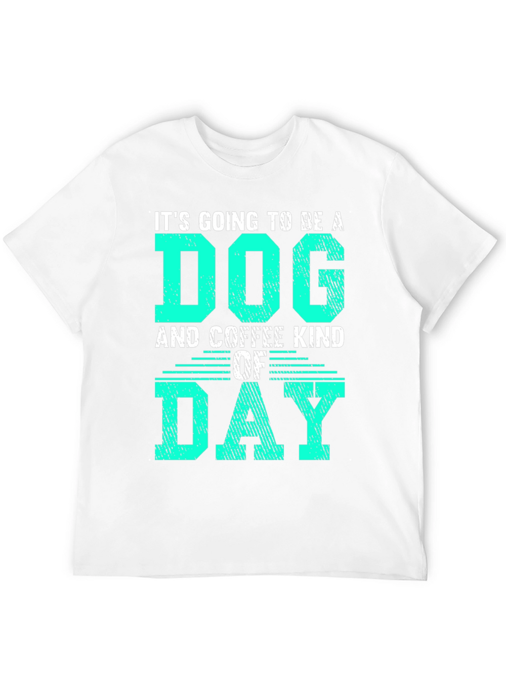 Dog and Coffee Kind of Day Graphic T-Shirt