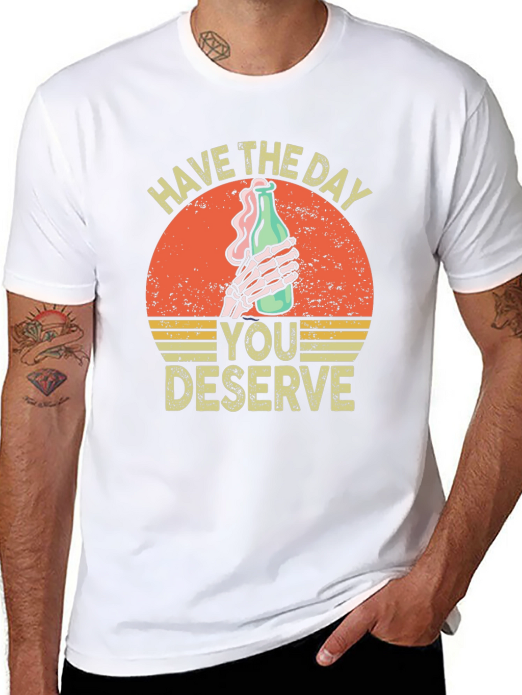 Have The Day You Deserve Graphic T-Shirt
