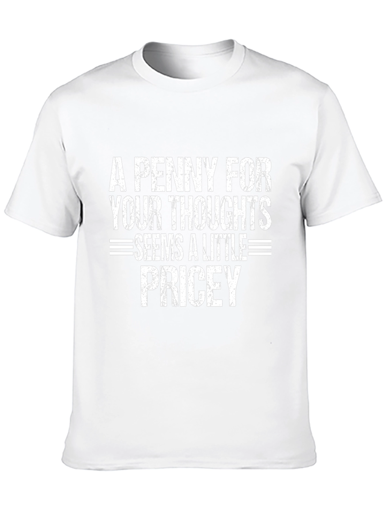 Funny A Penny For Your Thoughts Graphic T-Shirt