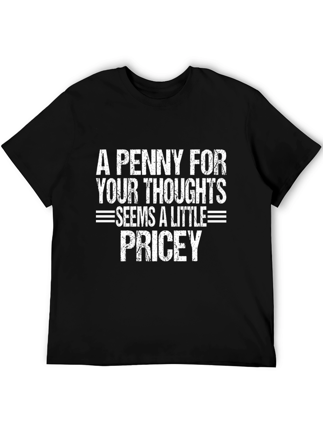 Funny A Penny For Your Thoughts Graphic T-Shirt