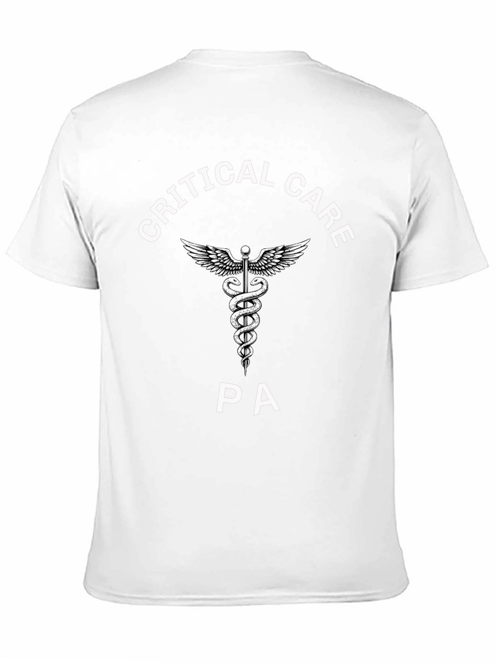 Critical Care PA T-Shirt - Medical Caduceus Design