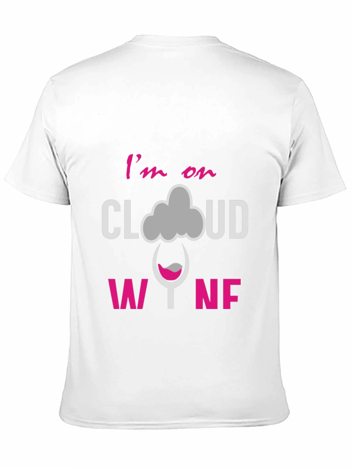 Im on Cloud Wine Graphic T-Shirt