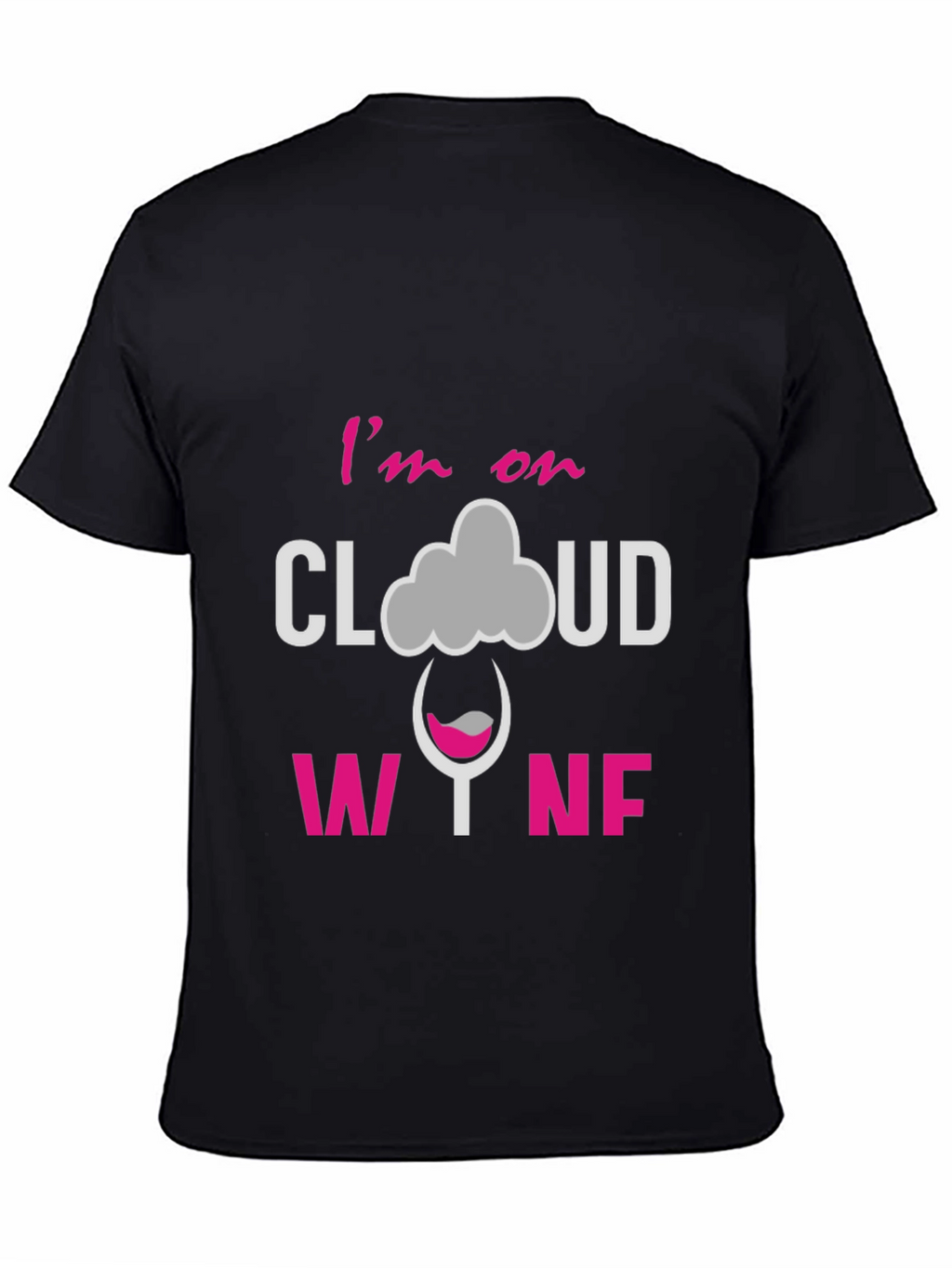 Im on Cloud Wine Graphic T-Shirt