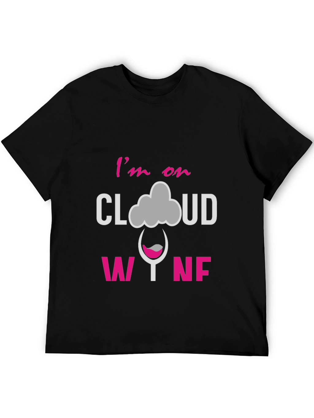 Im on Cloud Wine Graphic T-Shirt