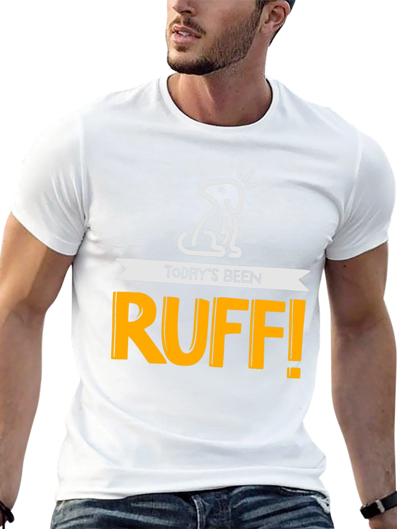 Todays Been Ruff! Mens Graphic Tee