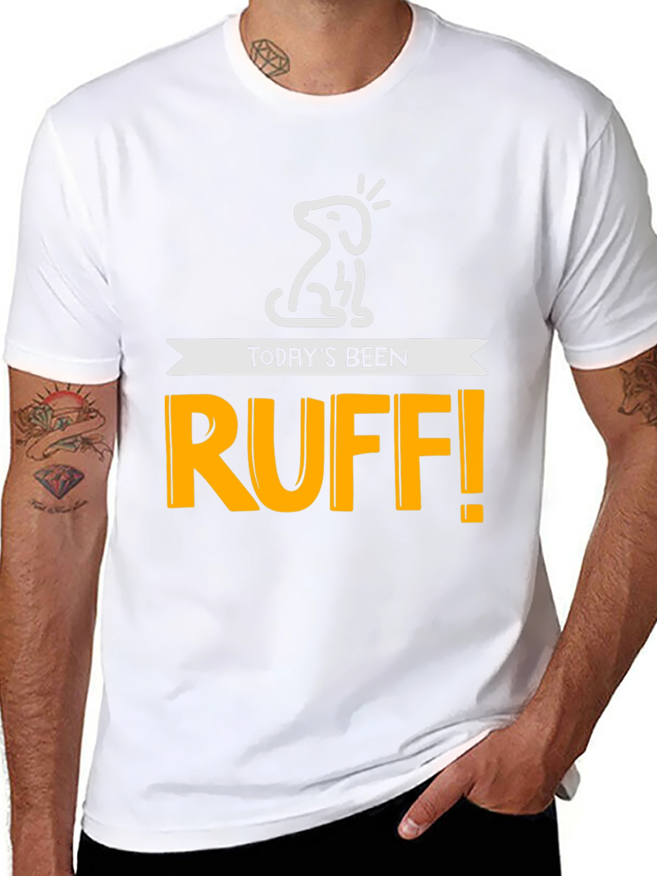 Todays Been Ruff! Mens Graphic Tee