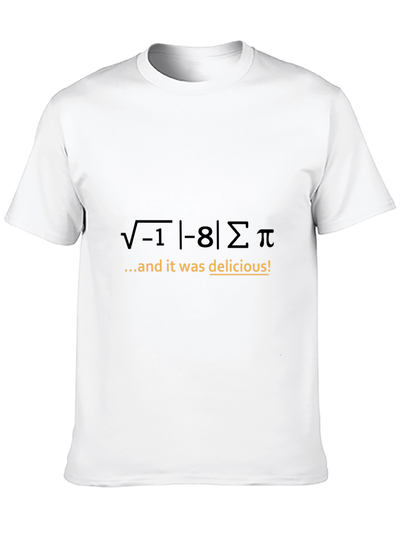 Math Humor T-Shirt: I 8 Sum Pi!
