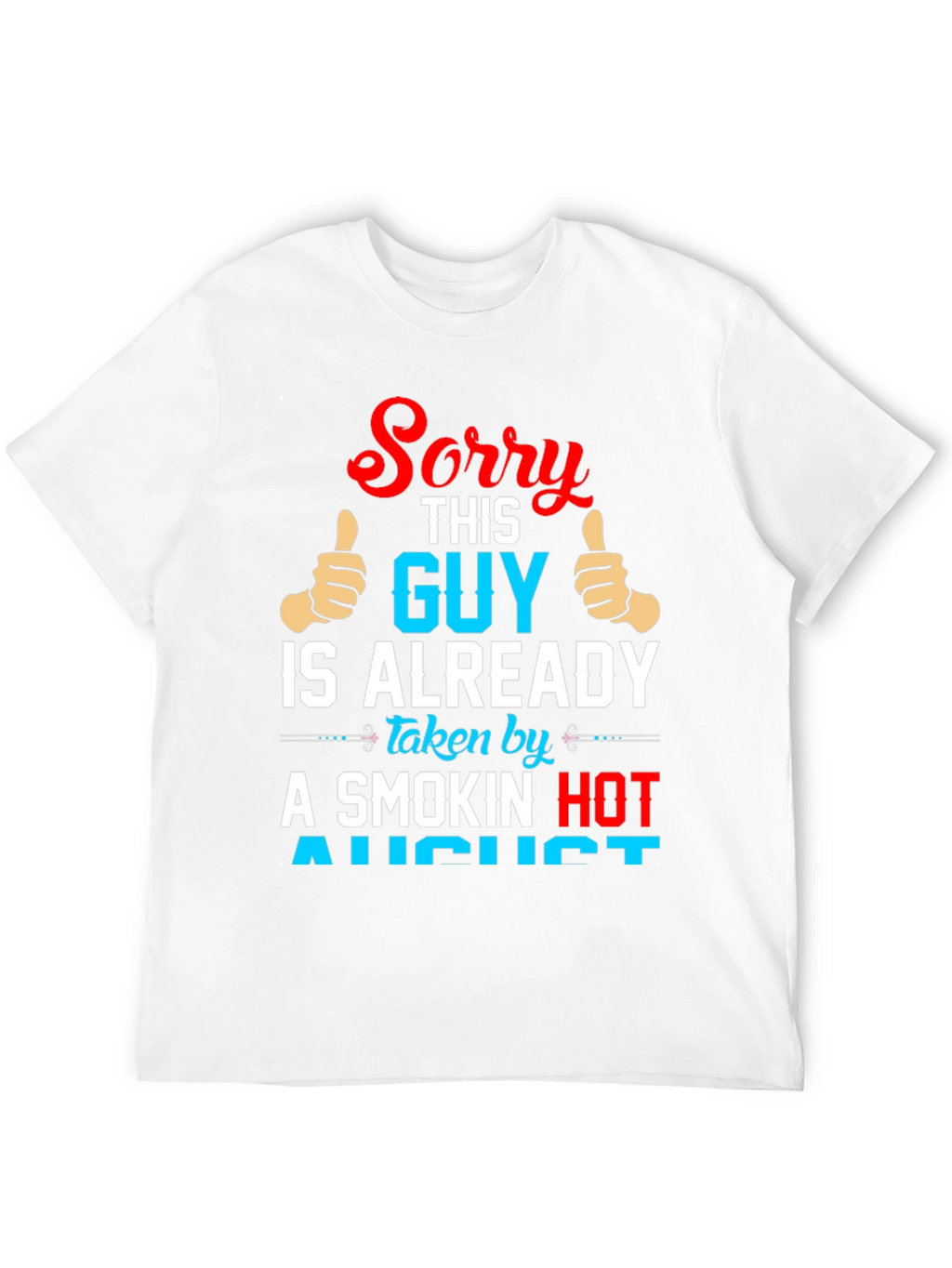 Sorry This Guy Is Already Taken T-Shirt