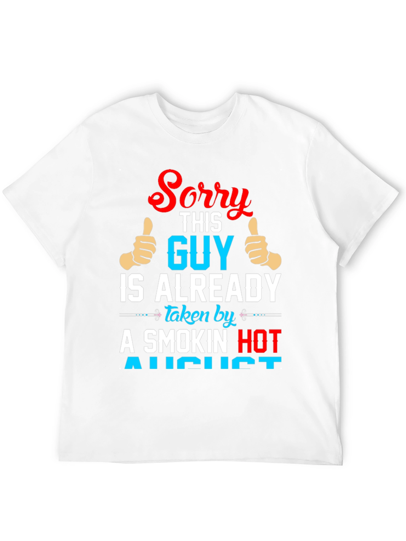 Sorry This Guy Is Already Taken T-Shirt