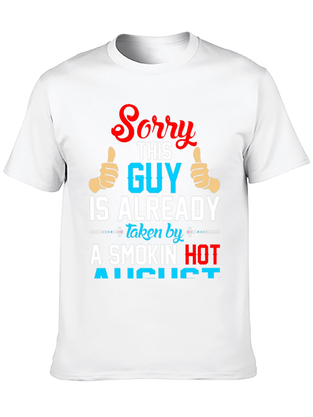 Sorry This Guy Is Already Taken T-Shirt