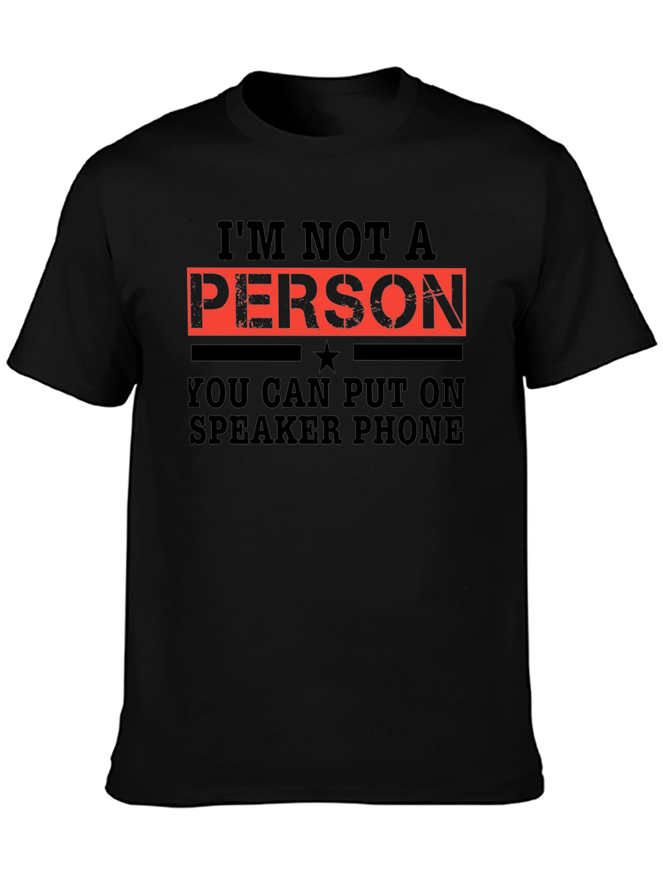Im Not a Person T-Shirt