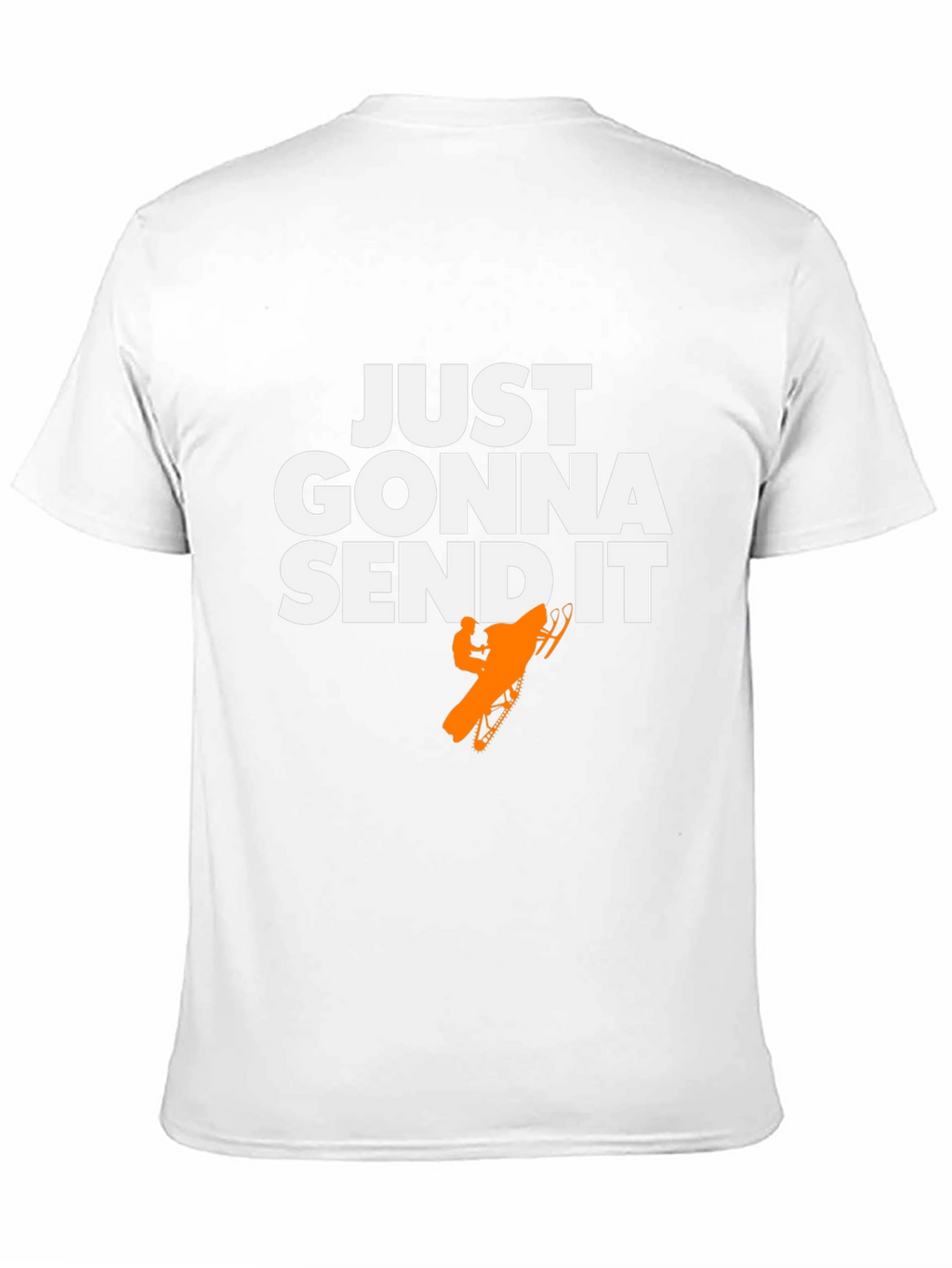 Just Gonna Send It T-Shirt - Snowmobile Graphic Tee