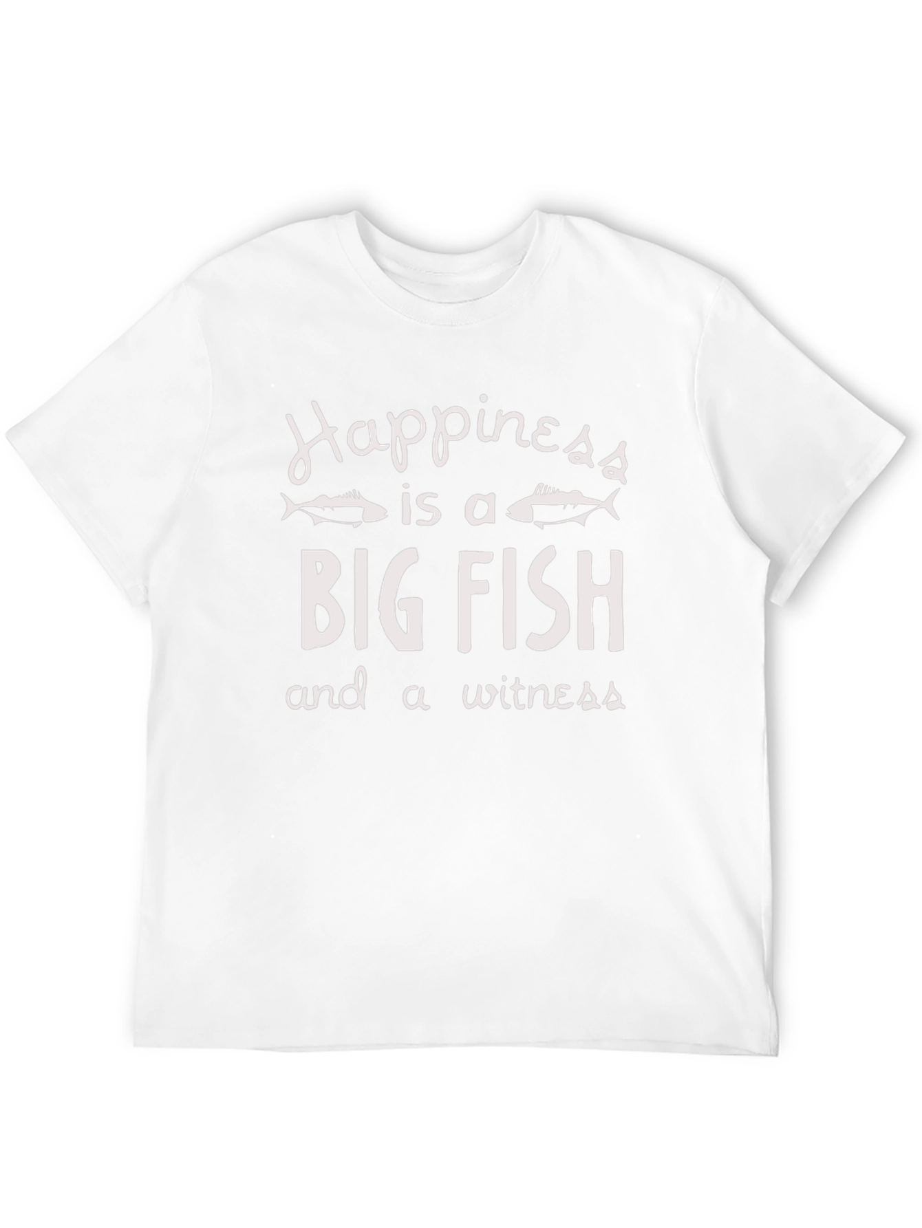 Happiness is a Big Fish T-Shirt