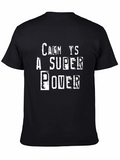 Calm is A Super Power Black T-Shirt