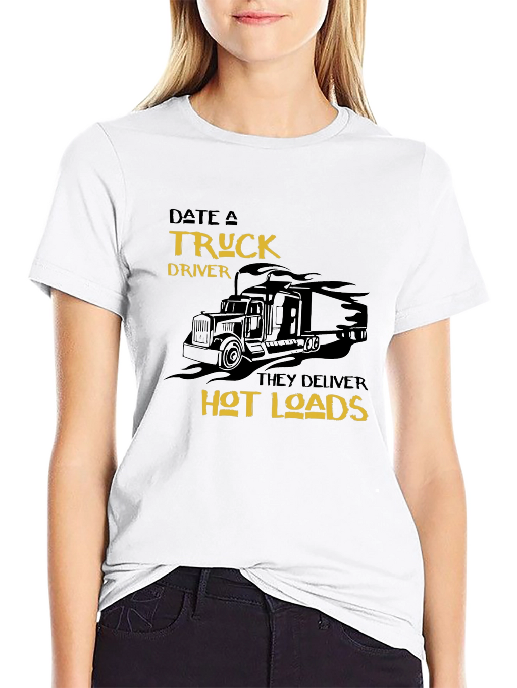 Date a Truck Driver T-Shirt - Hot Loads