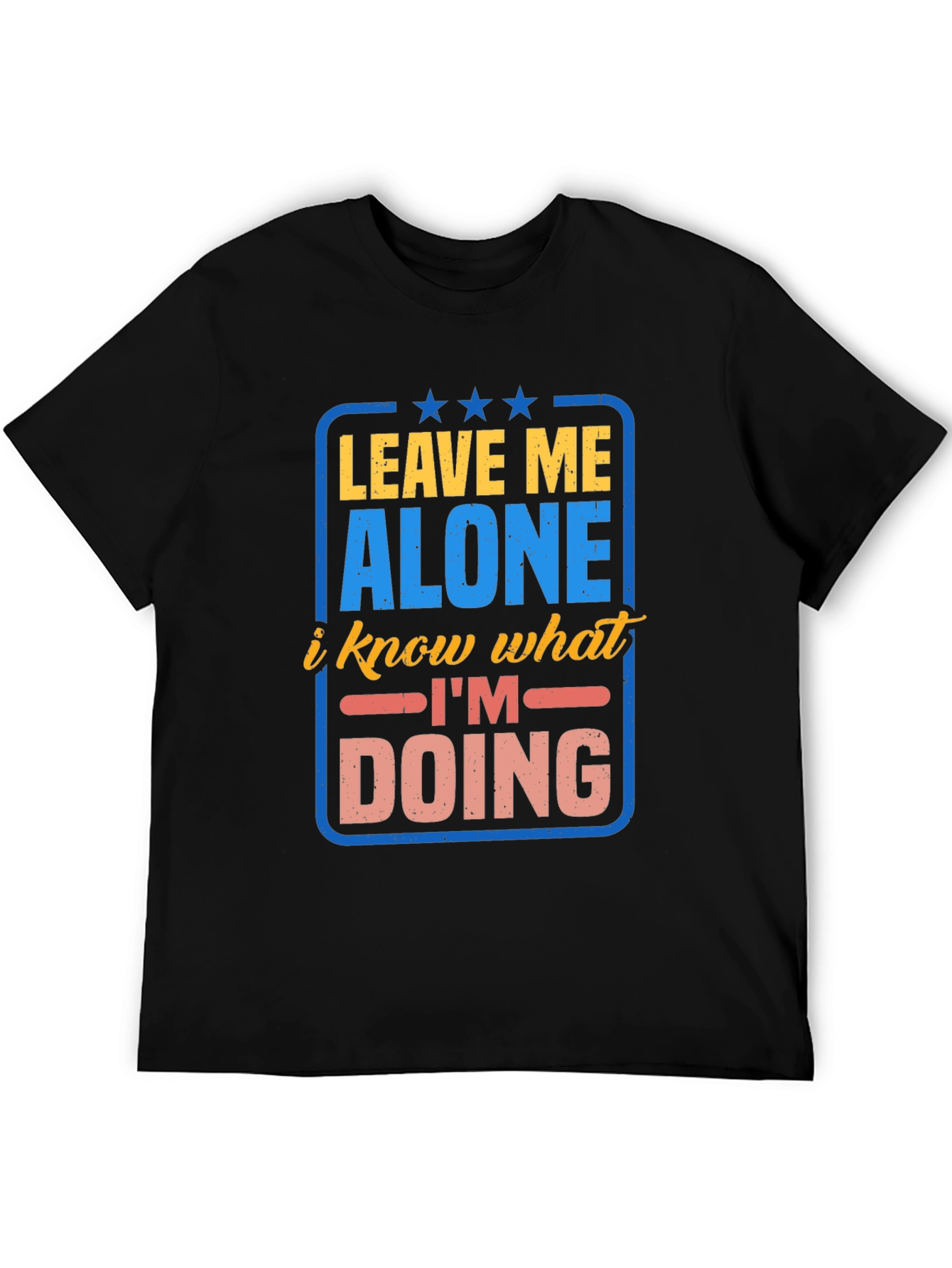 Leave Me Alone Graphic T-Shirt - Funny Slogan Tee
