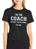 Im The Coach T-Shirt - Funny Slogan Tee
