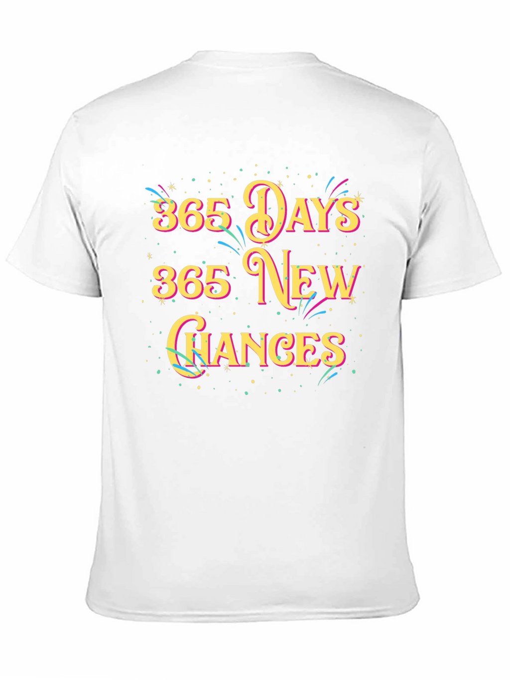 365 Days New Chances Graphic Tee