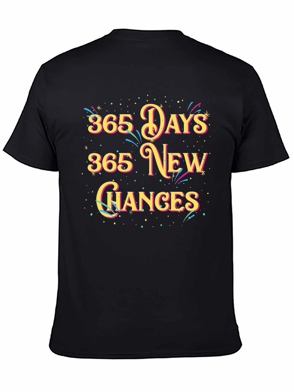 365 Days New Chances Graphic Tee