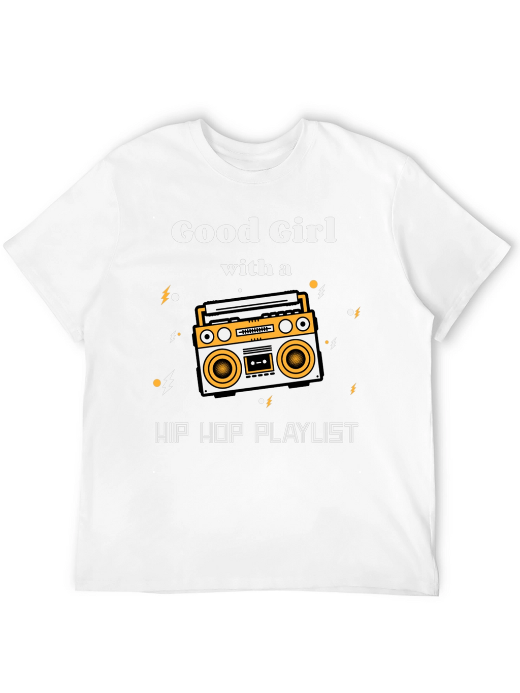 Good Girl Hip Hop Playlist Graphic T-Shirt