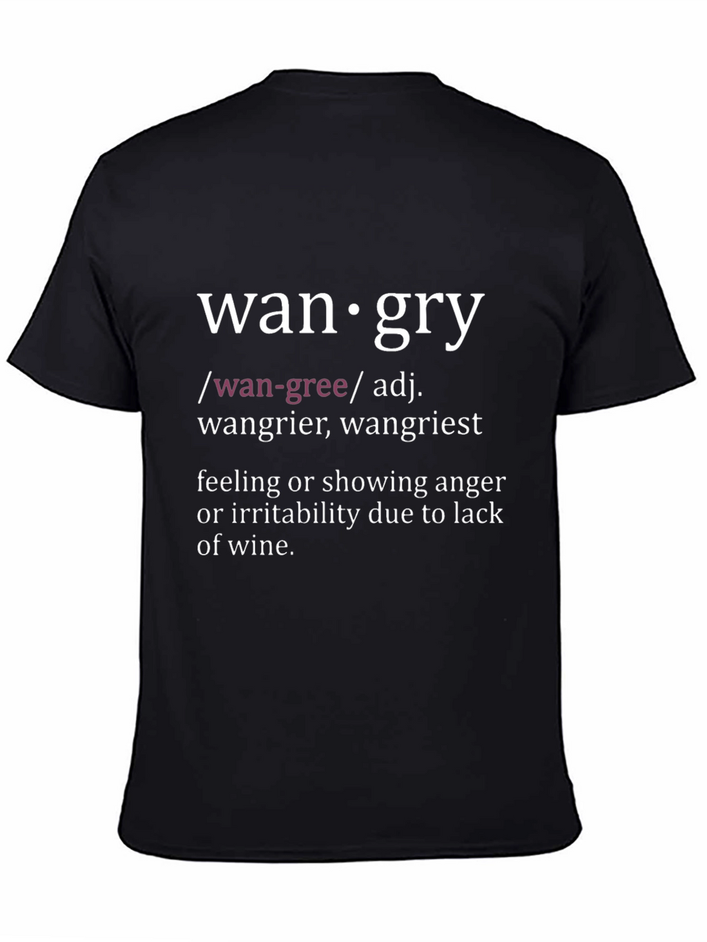 Wangry Definition T-Shirt - Funny Wine Lover Tee