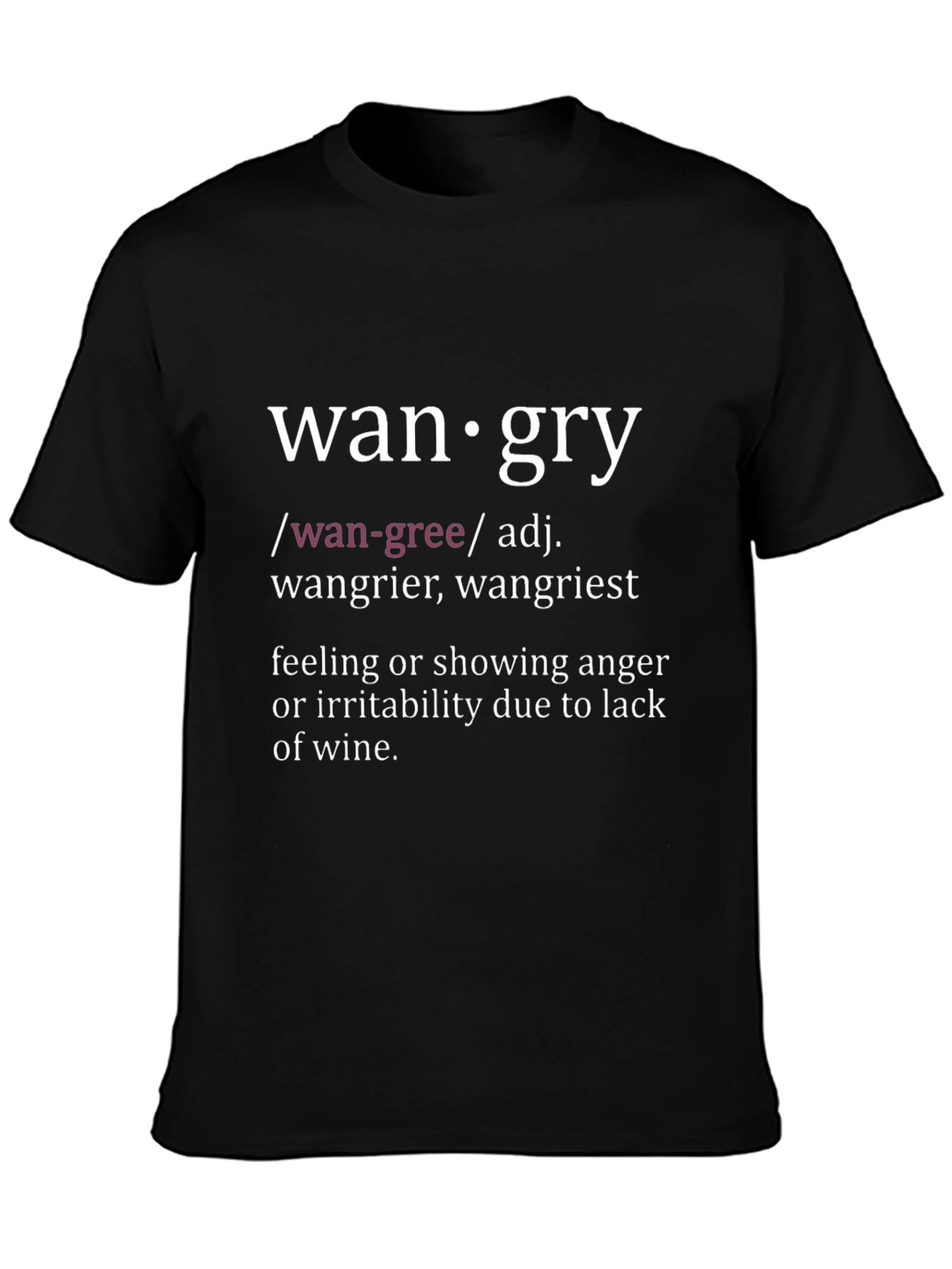Wangry Definition T-Shirt - Funny Wine Lover Tee