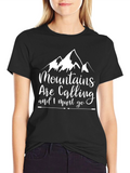 Mountains are Calling T-Shirt