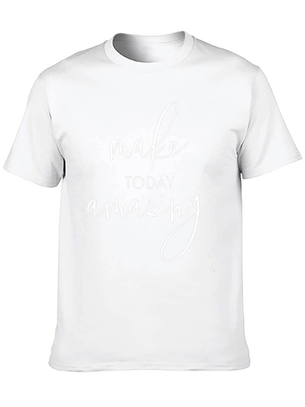 Inspirational Black T-Shirt: Make Today Amazing
