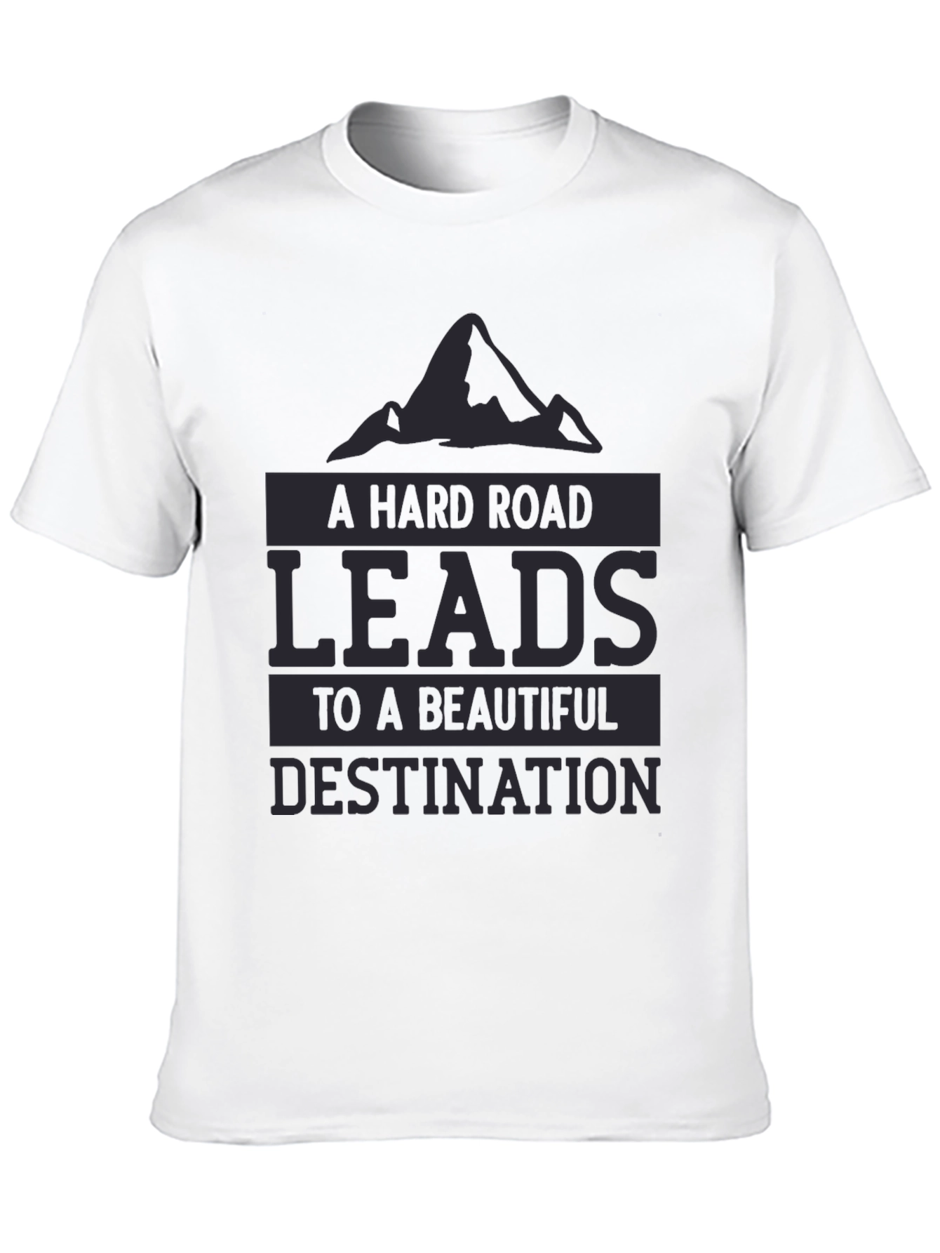 Motivational Black T-Shirt: Hard Road Beautiful Destination