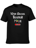 10th Grade Teacher Mode OFF T-Shirt