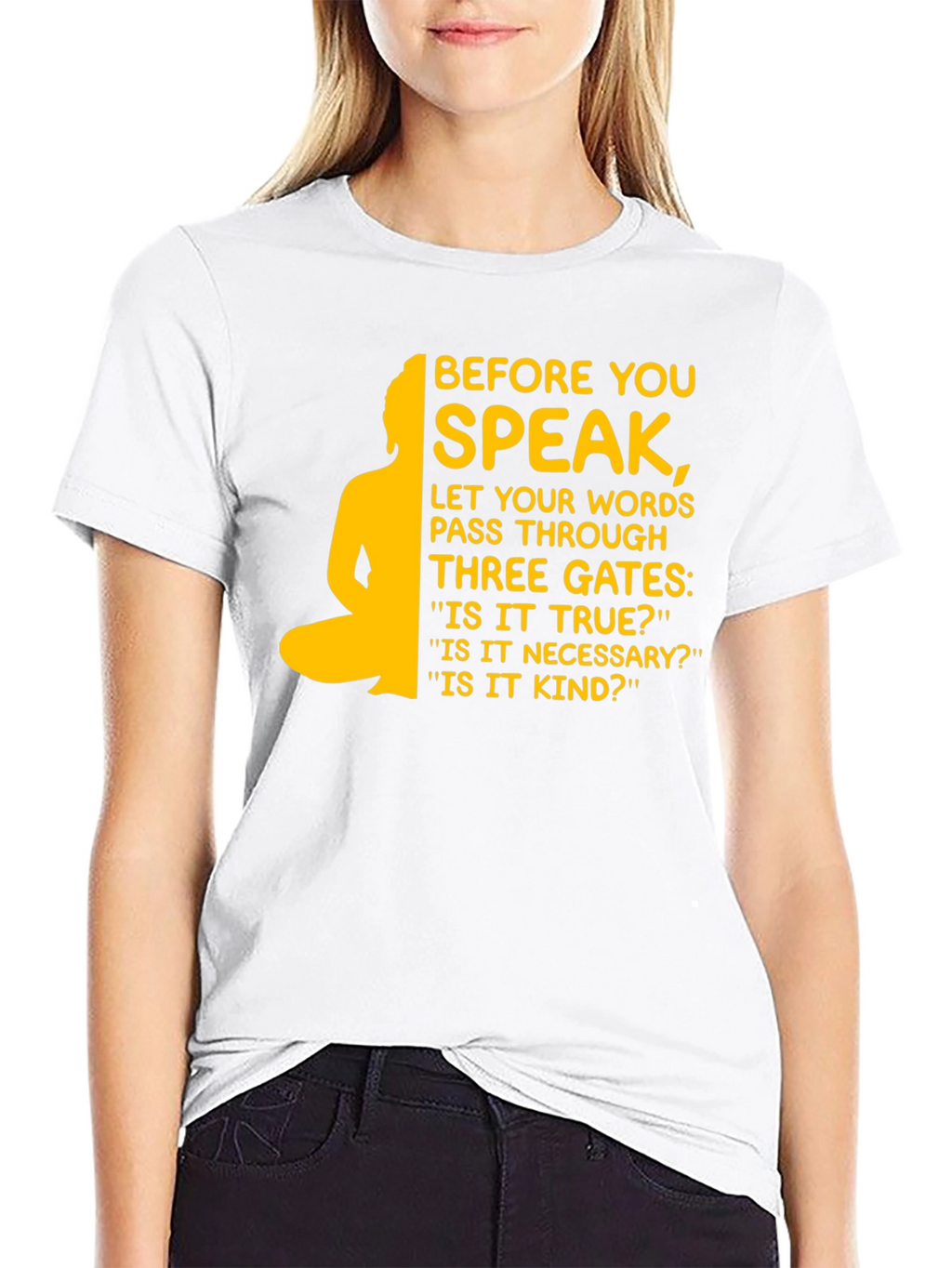 Before You Speak Buddha T-Shirt - Inspirational Design