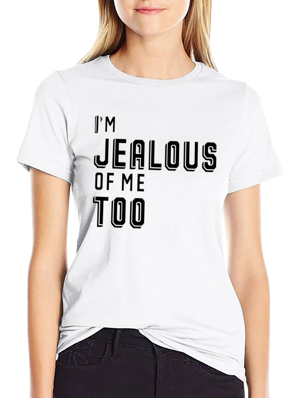 Im Jealous of Me Too Black Graphic Tee