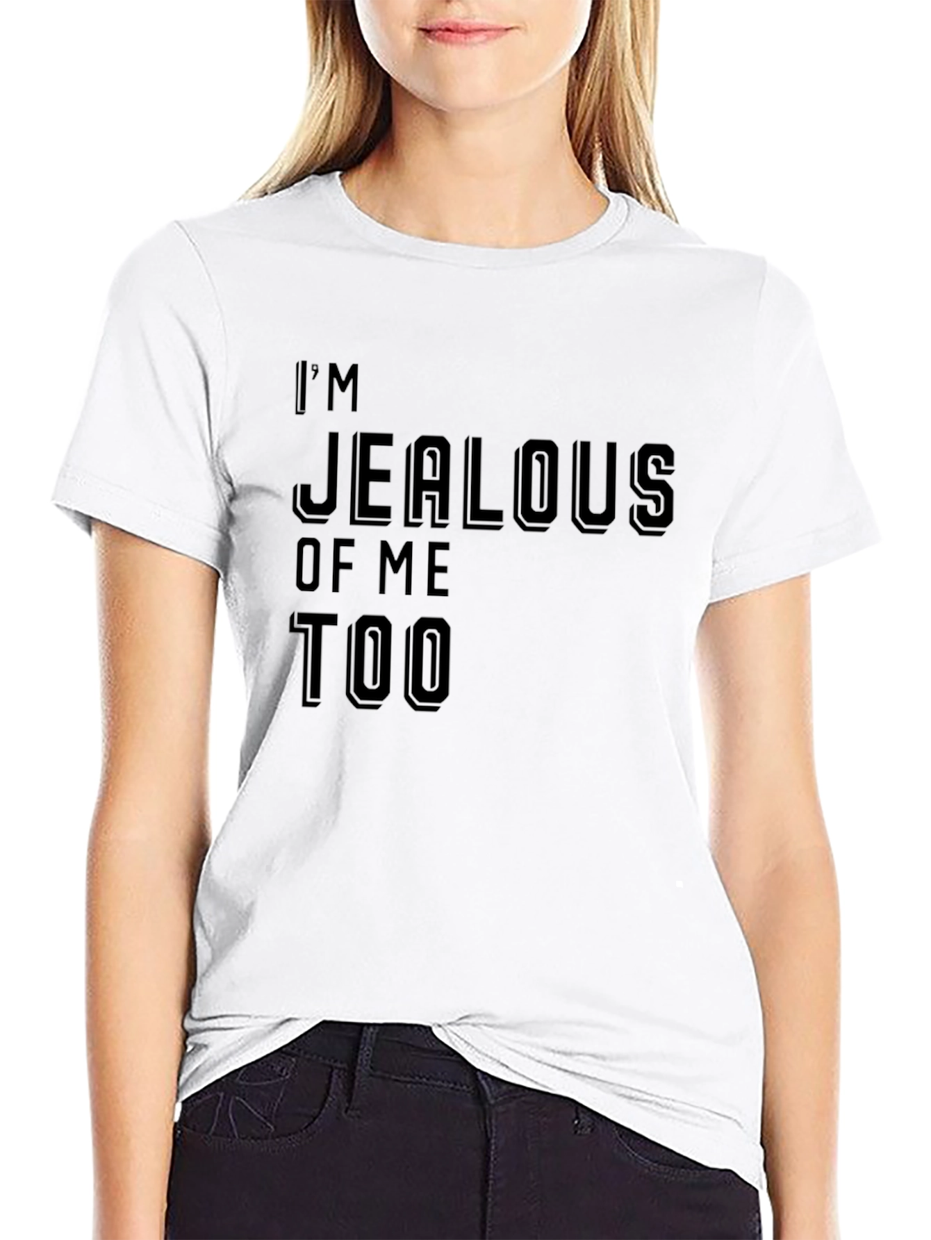 Im Jealous of Me Too Black Graphic Tee