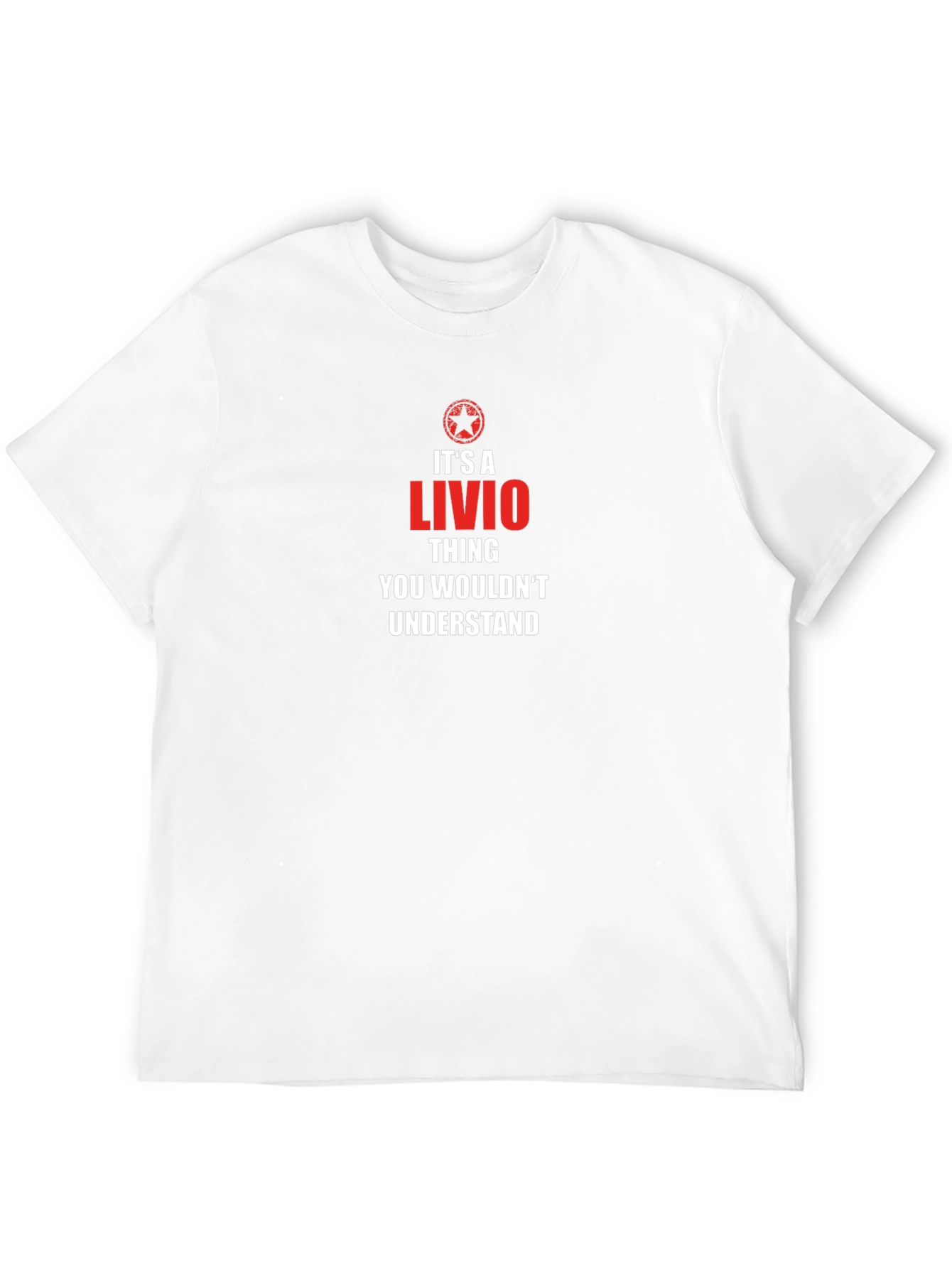 Its a Livio Thing T-Shirt - You Wouldnt Understand