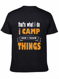 I Camp and I Know Things Black T-Shirt