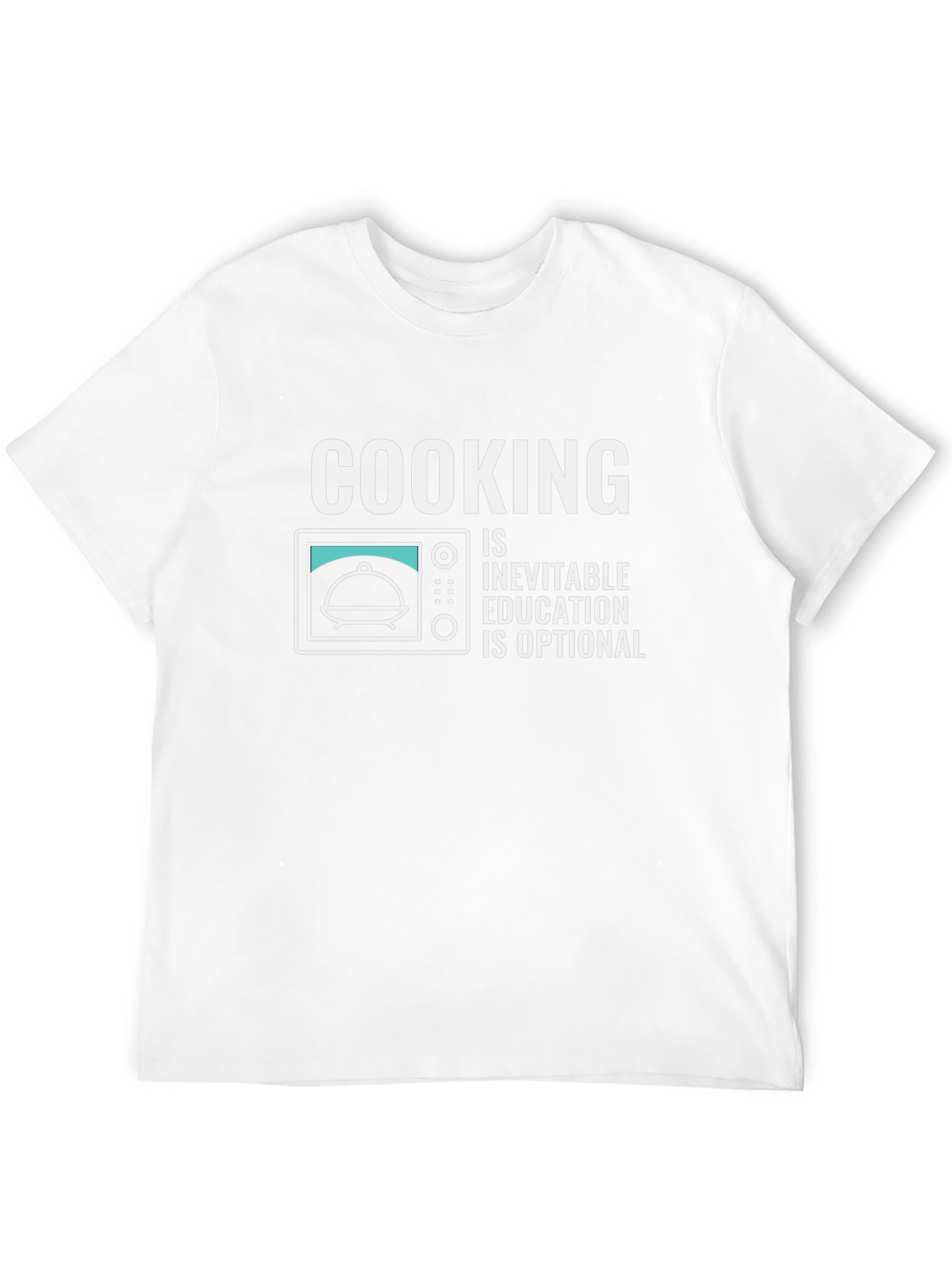Cooking Is Inevitable Funny T-Shirt