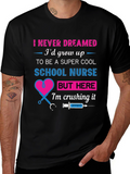 Super Cool School Nurse T-Shirt