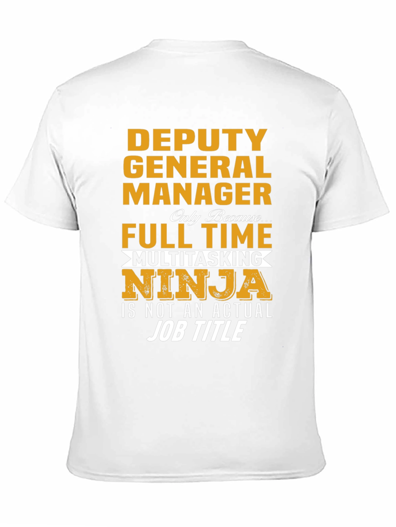 Deputy General Manager T-Shirt