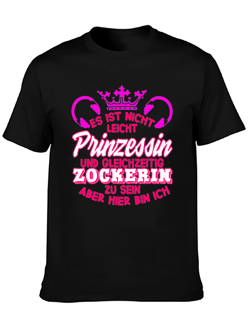 Princess Gamer T-Shirt - Funny German Tee