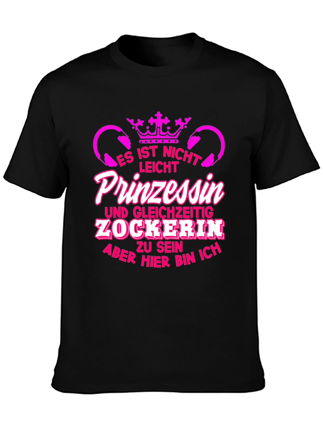 Princess Gamer T-Shirt - Funny German Tee