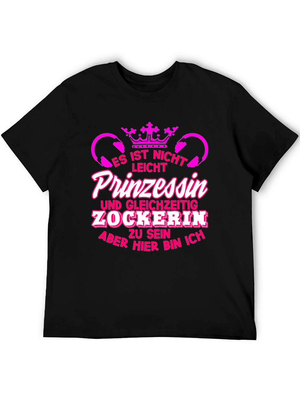 Princess Gamer T-Shirt - Funny German Tee