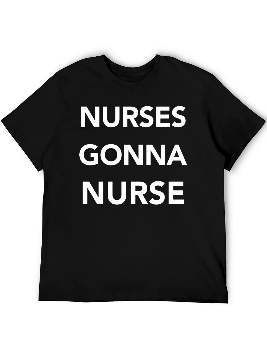 Nurses Gonna Nurse Graphic Tee - Black