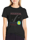 Houston We Have a Problem Graphic Tee