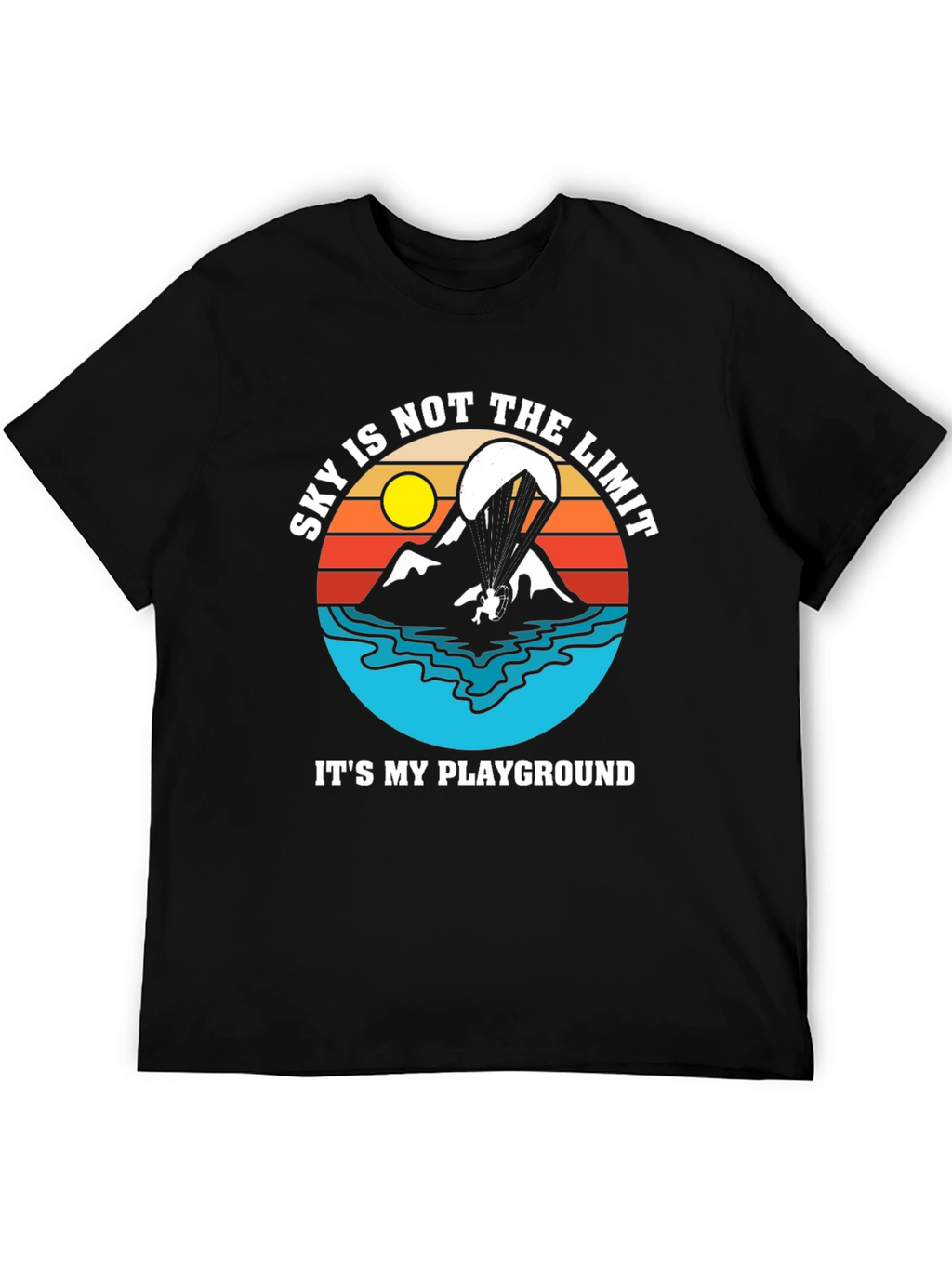 Skys Not The Limit T-Shirt - Paragliding Adventure Tee