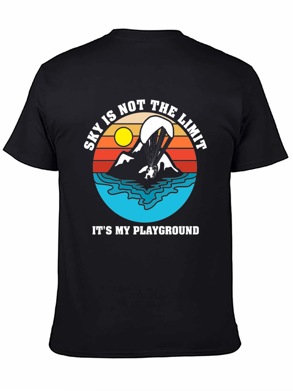 Skys Not The Limit T-Shirt - Paragliding Adventure Tee