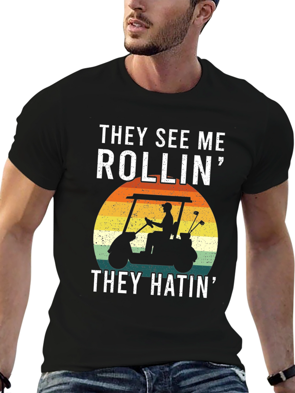 They See Me Rollin T-Shirt: Golf Cart Design