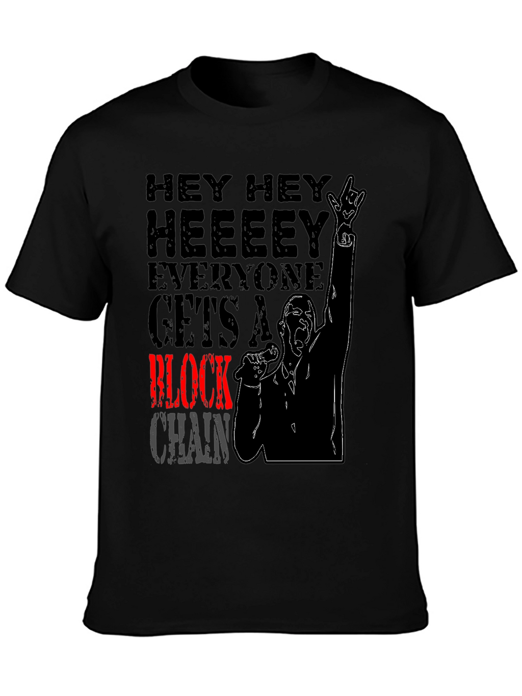 Hey Hey Block Chain T-Shirt
