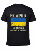 Ukrainian Wife T-Shirt - Nothing Scares Me!