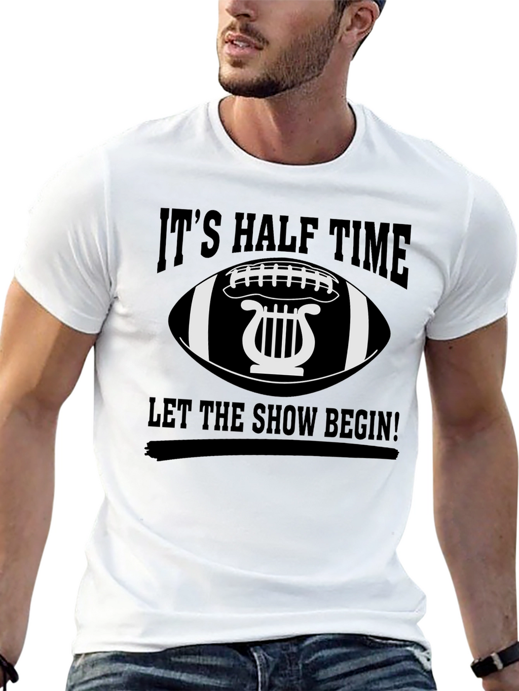 Its Halftime Let the Show Begin! T-Shirt